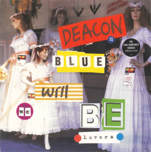 Deacon Blue - Will We Be Lovers