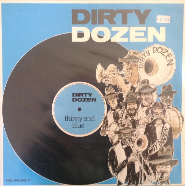 Dirty Dozen (4) - Thirsty and Blue