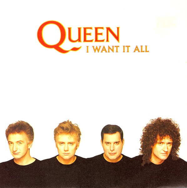 Queen - I Want It All