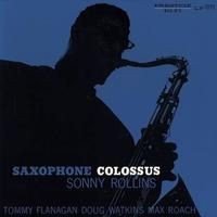Sonny Rollins - Saxophone Colossus