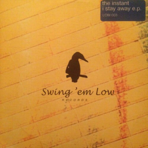 The Instant - I Stay Away E.P.