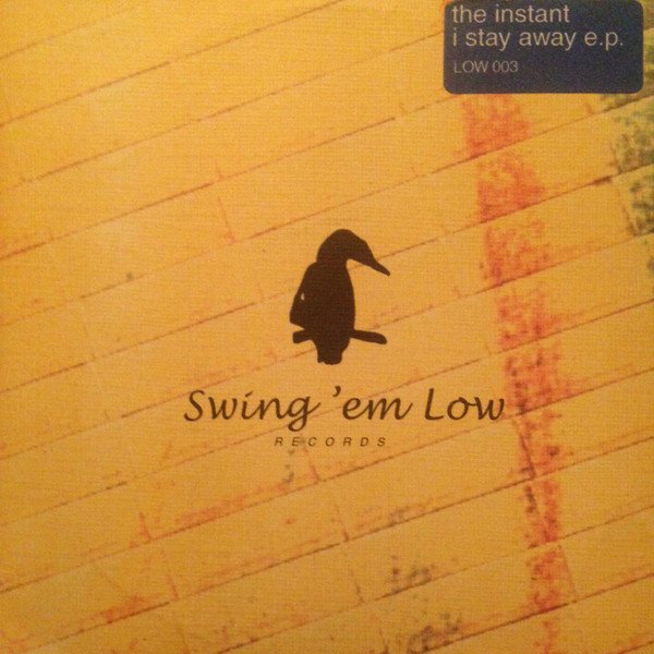 The Instant - I Stay Away E.P.
