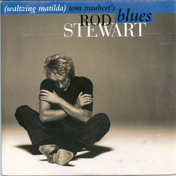 Rod Stewart - Tom Traubert's Blues