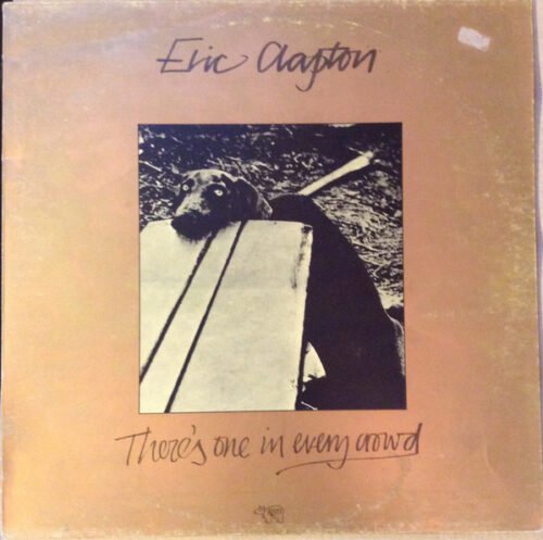 Eric Clapton - There's One In Every Crowd