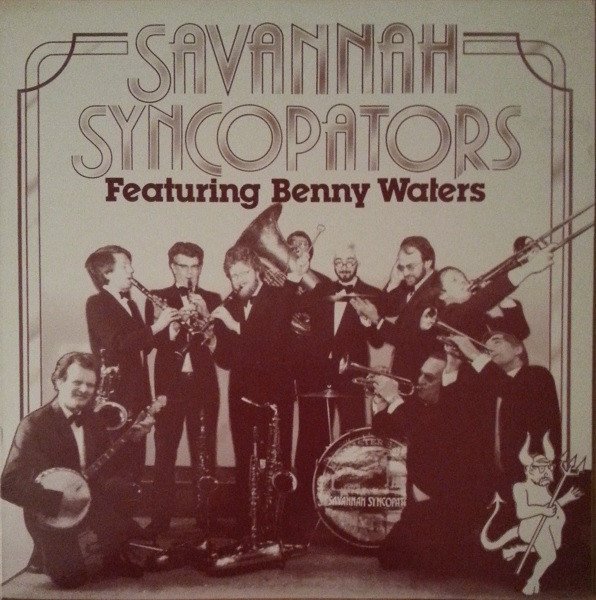 The Savannah Syncopators (2) - The Savannah Syncopators Featuring Benny Waters