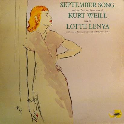 Lotte Lenya - September Song And Other American Theatre Songs Of Kurt Weill
