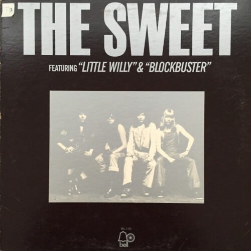 The Sweet - The Sweet Featuring "Little Willy" & "Blockbuster"