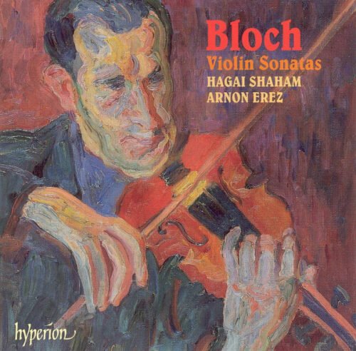 Ernest Bloch - Violin Sonatas