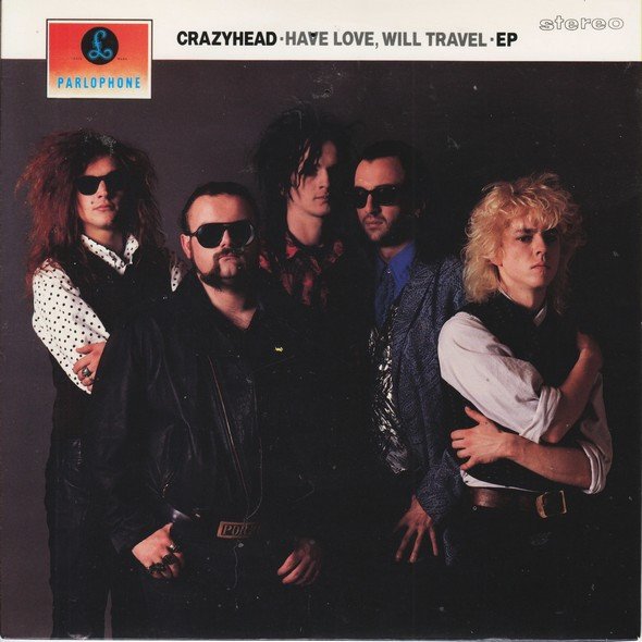 Crazyhead - Have Love, Will Travel