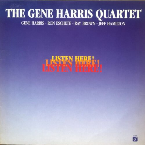 The Gene Harris Quartet - Listen Here!