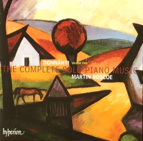 Ernst von Dohnányi - The Complete Solo Piano Music Volume Two