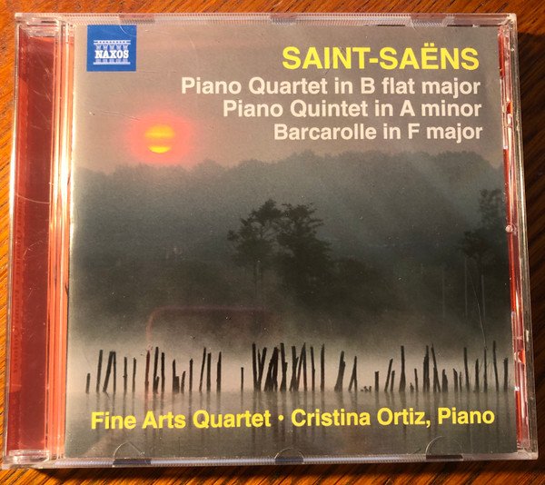 Camille Saint-Saëns - Piano Quartet In B Flat Major / Piano Quintet In A Minor / Barcarolle In F Major