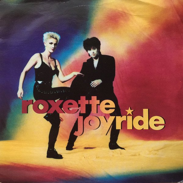 Roxette - Joyride