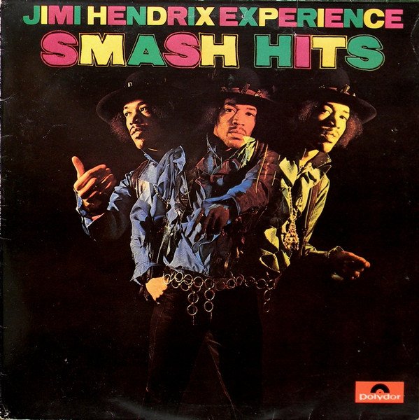 The Jimi Hendrix Experience - Smash Hits