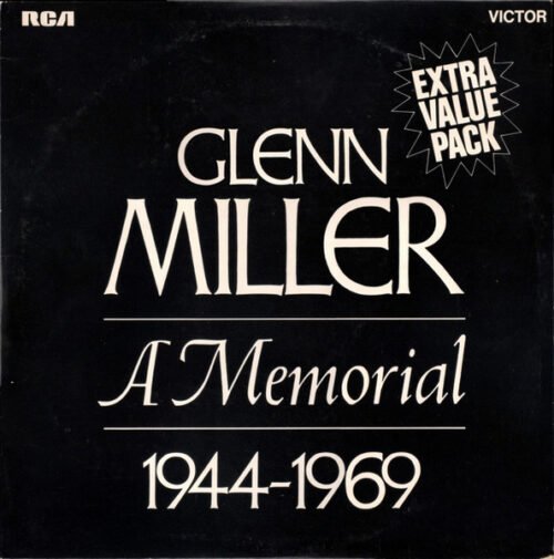 Glenn Miller - A Memorial 1944-1969