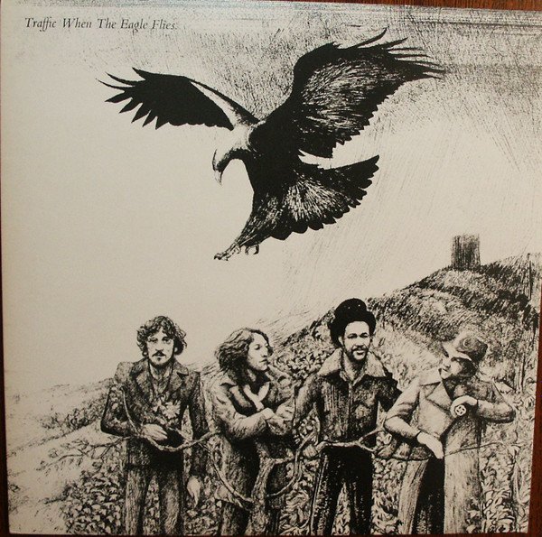Traffic - When The Eagle Flies
