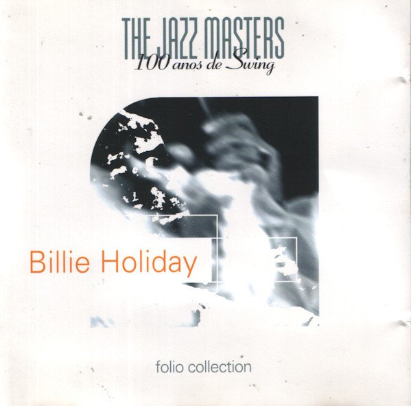 Billie Holiday - The Jazz Masters - 100 Años De Swing