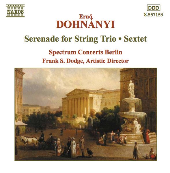 Ernst von Dohnányi - Serenade For String Trio / Sextet