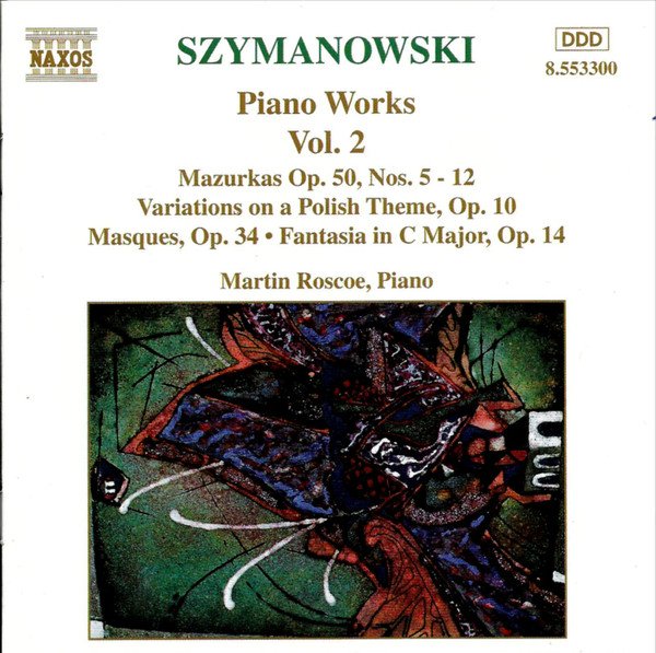 Karol Szymanowski - Piano Works Vol. 2