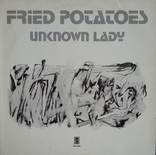 Fried Potatoes - Unknown Lady
