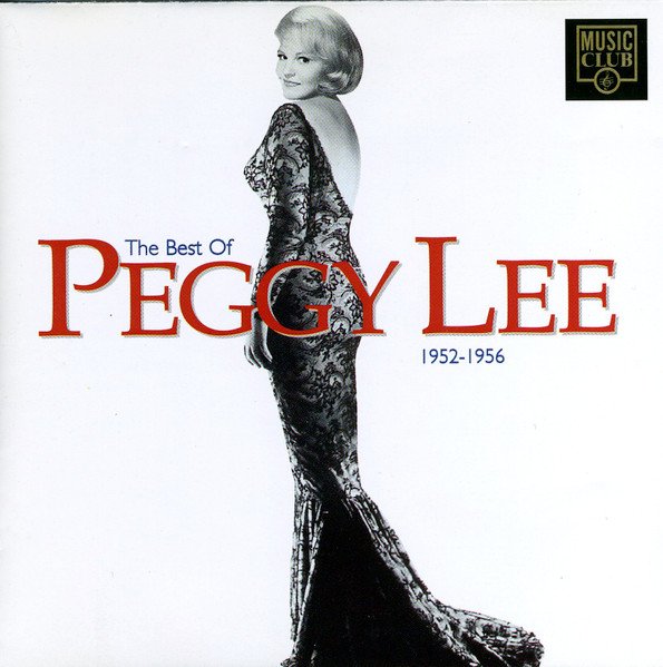 Peggy Lee - The Best Of Peggy Lee 1952-1956