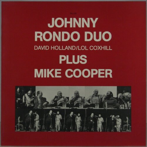 Johnny Rondo Duo - Johnny Rondo Duo David Holland/Lol Coxhill Plus Mike Cooper