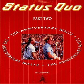 Status Quo - The Anniversary Waltz (Part Two)
