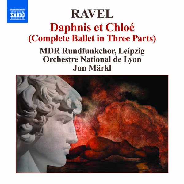 Maurice Ravel - Ravel: Daphnis et Chloé
