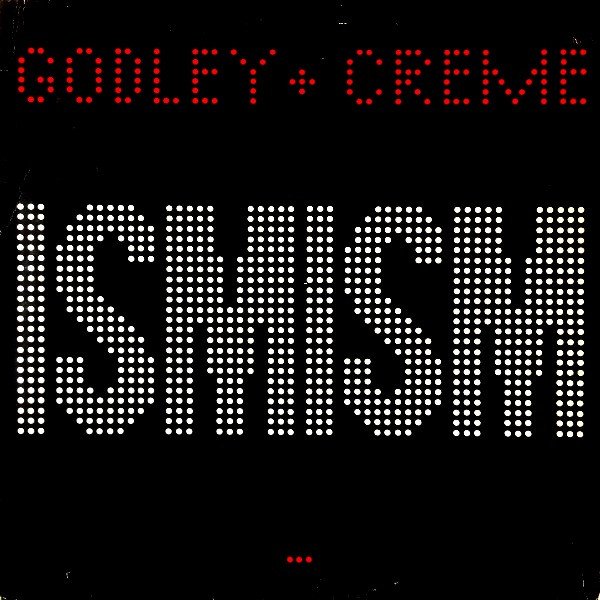 Godley & Creme - Ismism