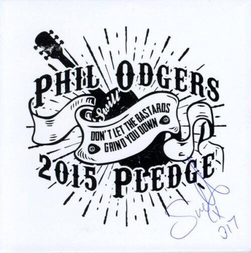 Philip Odgers - Don't Let The Bastards Grind You Down (2015 Pledge)