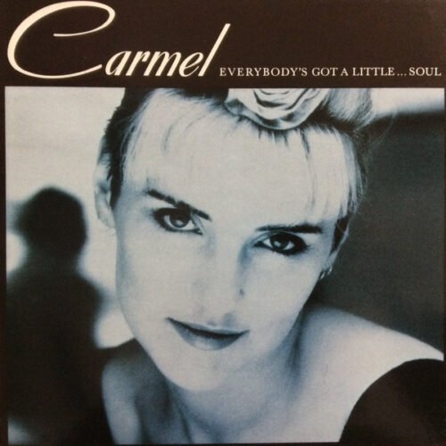 Carmel (2) - Everybody's Got A Little...Soul