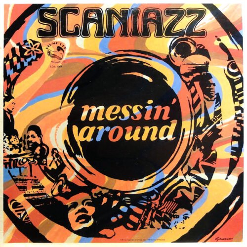 Scaniazz - Messin' Around