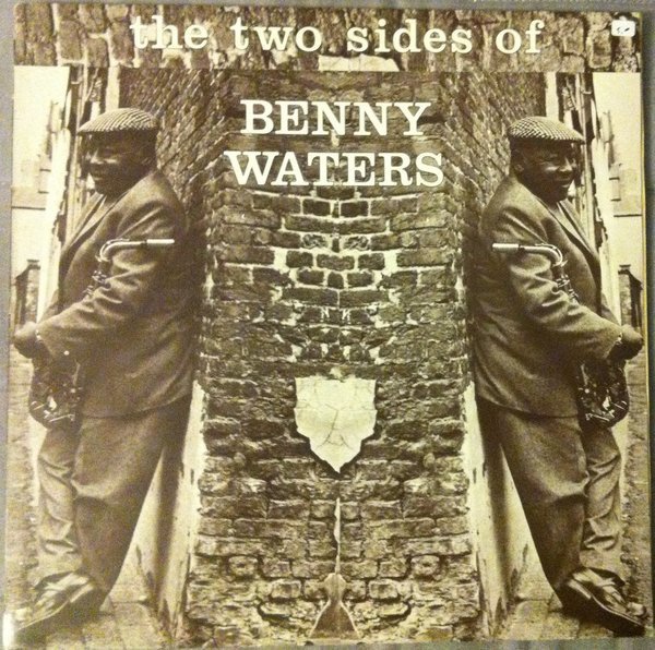 Benny Waters - The Two Sides Of Benny Waters