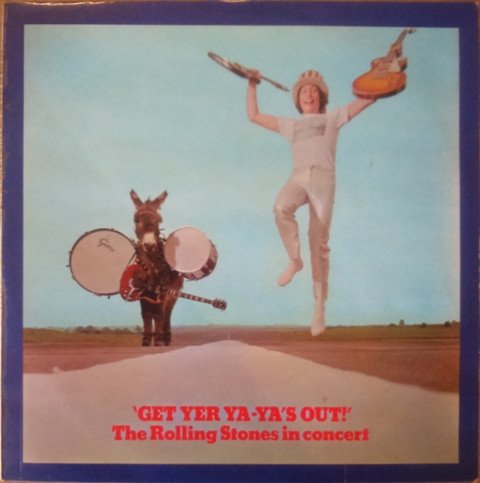 The Rolling Stones - Get Yer Ya-Ya's Out! - The Rolling Stones In Concert