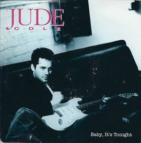 Jude Cole - Baby, It's Tonight