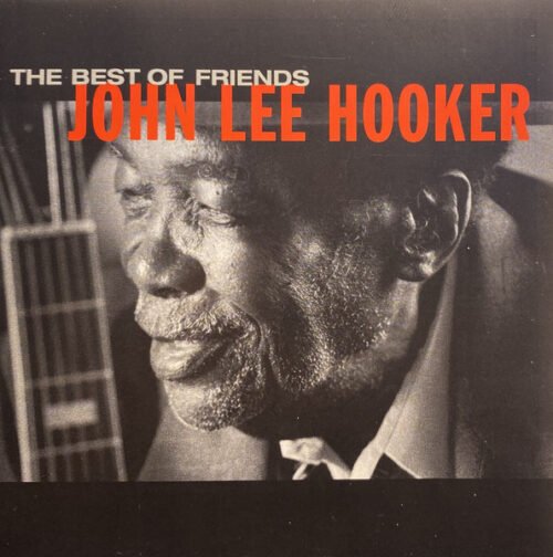 John Lee Hooker - The Best Of Friends