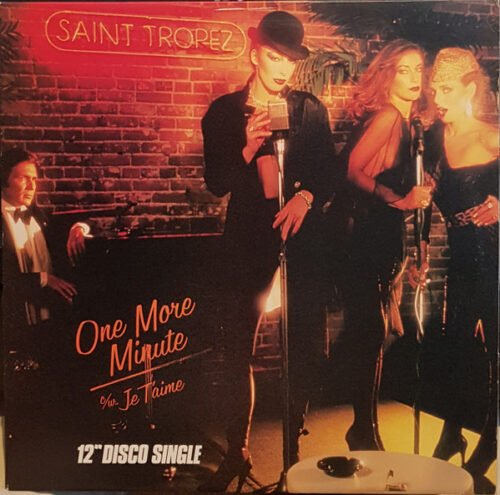 Saint Tropez - One More Minute / Je T'Aime