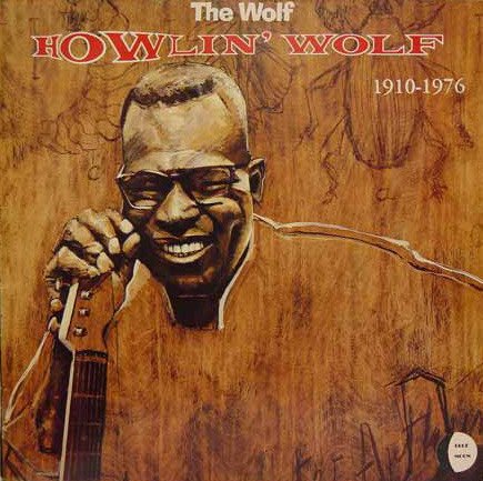 Howlin' Wolf - The Wolf 1910 -1976