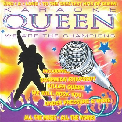 Karaoke Queen - We Are The Champions