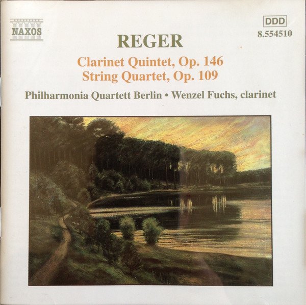 Max Reger - Clarinet Quintet, Op. 146 / String Quartet, Op. 109