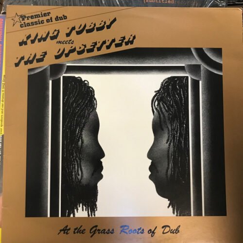 King Tubby - King Tubby Meets The Upsetter At The Grass Roots Of Dub