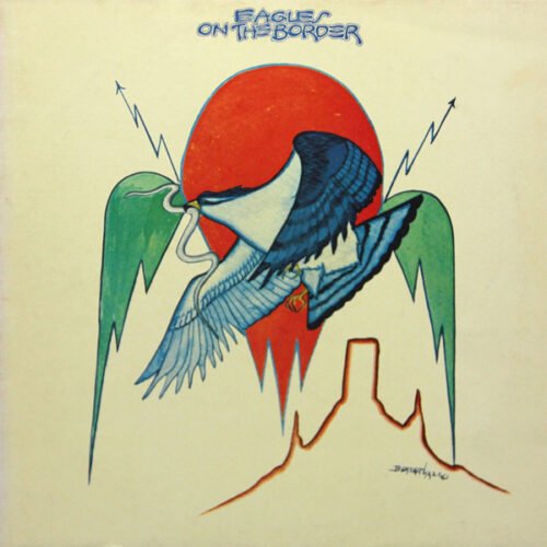 Eagles - On The Border
