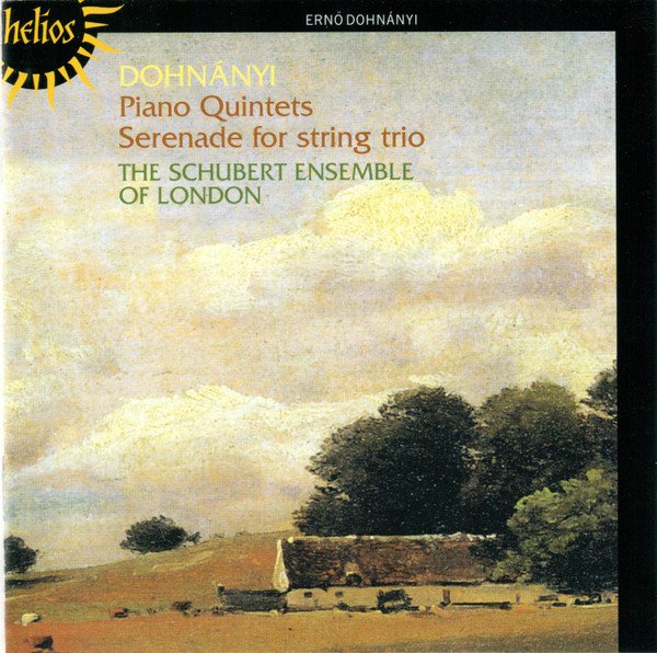 Ernst von Dohnányi - Piano Quintets / Serenade For String Trio