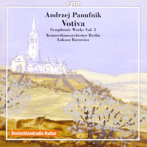 Andrzej Panufnik - Votiva - Symphonic Works Vol. 5
