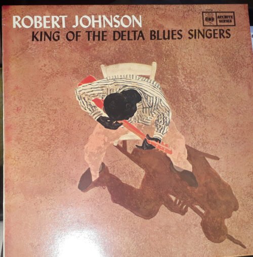 Robert Johnson - King Of The Delta Blues Singers