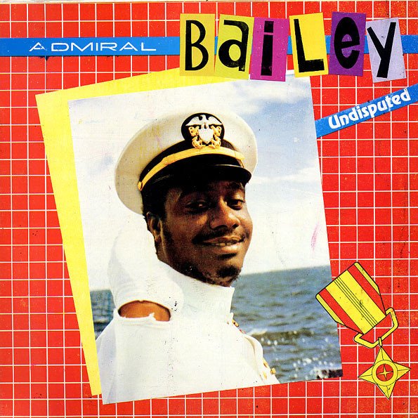 Admiral Bailey - Undisputed
