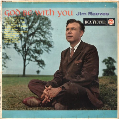 Jim Reeves - God Be With You