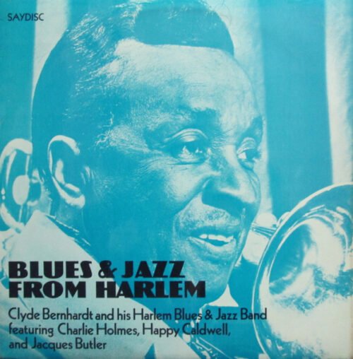 Clyde Bernhardt And His Harlem Blues & Jazz Band - Blues & Jazz From Harlem