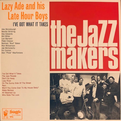 Lazy Ade And His Late Hour Boys - I’ve Got What It Takes