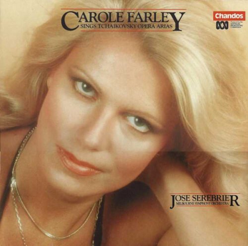 Pyotr Ilyich Tchaikovsky - Carole Farley Sings Tchaikovsky Opera Arias